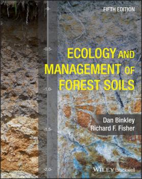 Ecology and Management of Forest Soils - Dan Binkley 
