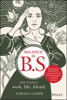 Balance is B.S. - Tamara Loehr 