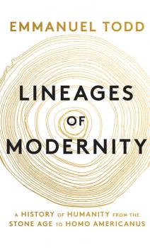 Lineages of Modernity - Emmanuel Todd 