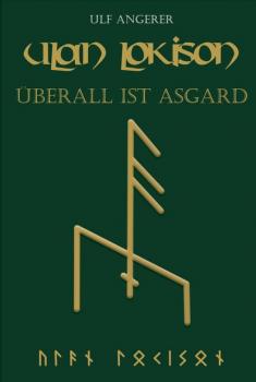 Überall ist Asgard - Ulf Angerer 