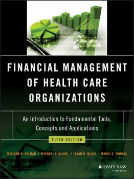 Financial Management of Health Care Organizations - Marci S. Thomas 