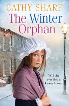 The Winter Orphan - Cathy Sharp The Children of the Workhouse