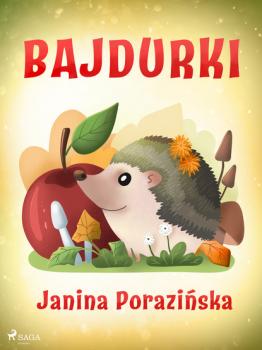 Bajdurki - Janina Porazińska 