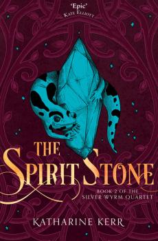 The Spirit Stone - Katharine  Kerr The Silver Wyrm