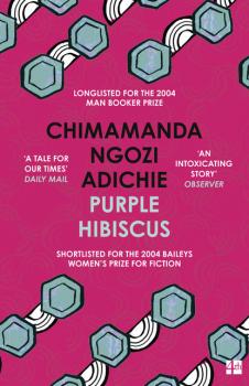Purple Hibiscus - Chimamanda Ngozi Adichie 