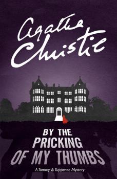 By the Pricking of My Thumbs - Agatha Christie Tommy & Tuppence