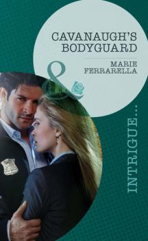 Cavanaugh's Bodyguard - Marie Ferrarella Cavanaugh Justice