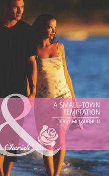 A Small-Town Temptation - Terry Mclaughlin Mills & Boon Cherish