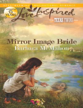 Mirror Image Bride - Barbara McMahon Mills & Boon Love Inspired