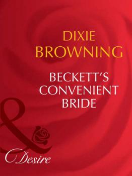 Beckett's Convenient Bride - Dixie Browning Mills & Boon Desire