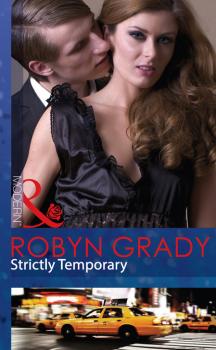 Strictly Temporary - Robyn Grady Mills & Boon Modern