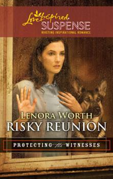 Risky Reunion - Lenora Worth Mills & Boon Love Inspired