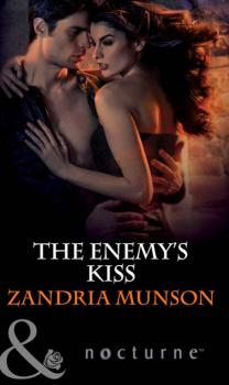 The Enemy's Kiss - Zandria Munson Mills & Boon Nocturne