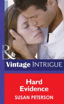 Hard Evidence - Susan Peterson Mills & Boon Intrigue