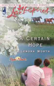 A Certain Hope - Lenora Worth Mills & Boon Love Inspired