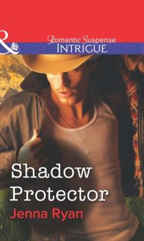 Shadow Protector - Jenna Ryan Mills & Boon Intrigue