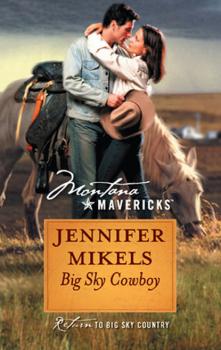 Big Sky Cowboy - Jennifer Mikels Mills & Boon Silhouette