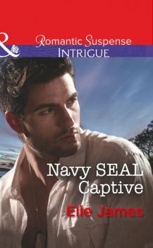 Navy Seal Captive - Elle James SEAL of My Own