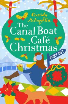 The Canal Boat Café Christmas - Cressida McLaughlin The Canal Boat Café Christmas