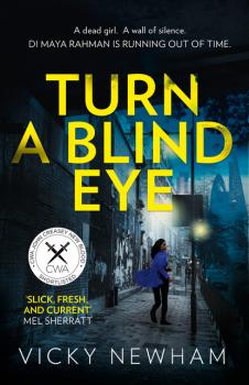 Turn a Blind Eye - Vicky Newham DI Maya Rahman