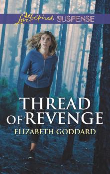Thread Of Revenge - Elizabeth Goddard Coldwater Bay Intrigue