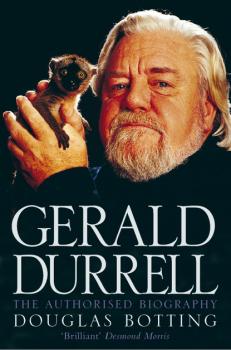 Gerald Durrell - Douglas  Botting 