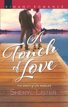 A Touch Of Love - Sheryl Lister The Grays of Los Angeles