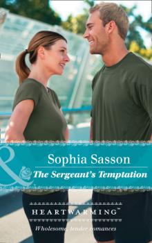 The Sergeant's Temptation - Sophia Sasson Mills & Boon Heartwarming