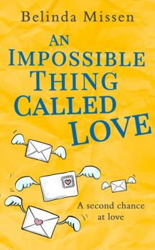An Impossible Thing Called Love - Belinda Missen 