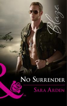No Surrender - Sara Arden Mills & Boon Blaze