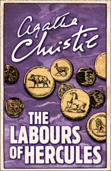 The Labours of Hercules - Agatha Christie Poirot
