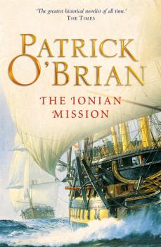 The Ionian Mission - Patrick O’Brian Aubrey/Maturin Series