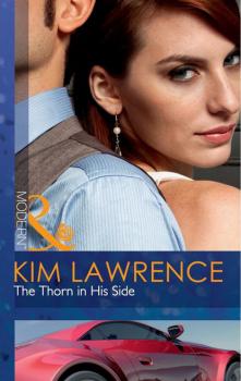 The Thorn in His Side - Kim Lawrence Mills & Boon Modern