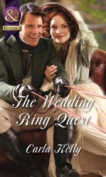 The Wedding Ring Quest - Carla Kelly Mills & Boon Historical