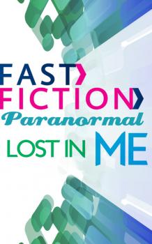 Lost in Me - Barbara J. Hancock Fast Fiction