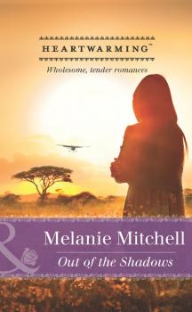 Out of the Shadows - Melanie  Mitchell Mills & Boon Heartwarming