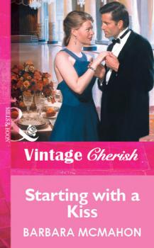 Starting with a Kiss - Barbara McMahon Mills & Boon Vintage Cherish