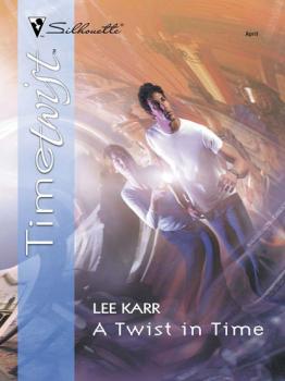 A Twist In Time - Lee Karr Mills & Boon M&B