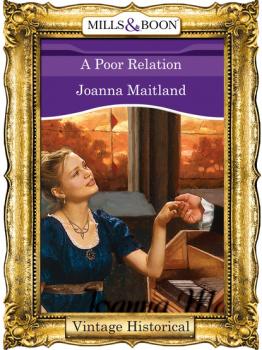 A Poor Relation - Joanna Maitland Mills & Boon Historical