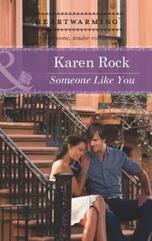 Someone Like You - Karen Rock Mills & Boon Heartwarming