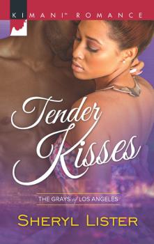 Tender Kisses - Sheryl Lister The Grays of Los Angeles