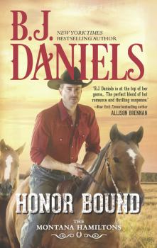 Honor Bound - B.J. Daniels The Montana Hamiltons