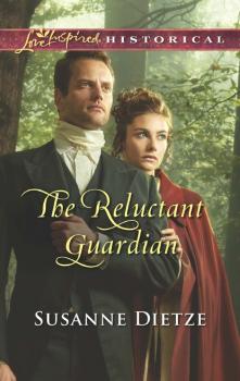 The Reluctant Guardian - Susanne Dietze Mills & Boon Love Inspired Historical
