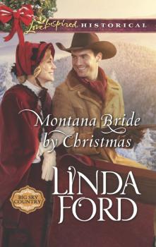 Montana Bride By Christmas - Linda Ford Big Sky Country