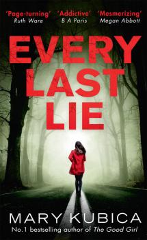 Every Last Lie - Mary Kubica MIRA