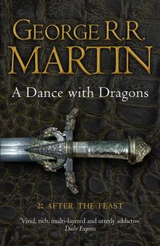 A Dance With Dragons: Part 2 After The Feast - George R.r. Martin A Song of Ice and Fire