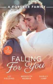 A Forever Family: Falling For You - Shirley Jump Mills & Boon M&B