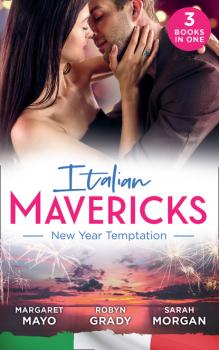 Italian Mavericks: New Year Temptation - Robyn Grady Mills & Boon M&B