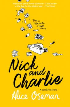 Nick and Charlie - Alice Oseman A Solitaire novella