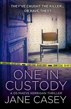 One in Custody - Jane  Casey Maeve Kerrigan